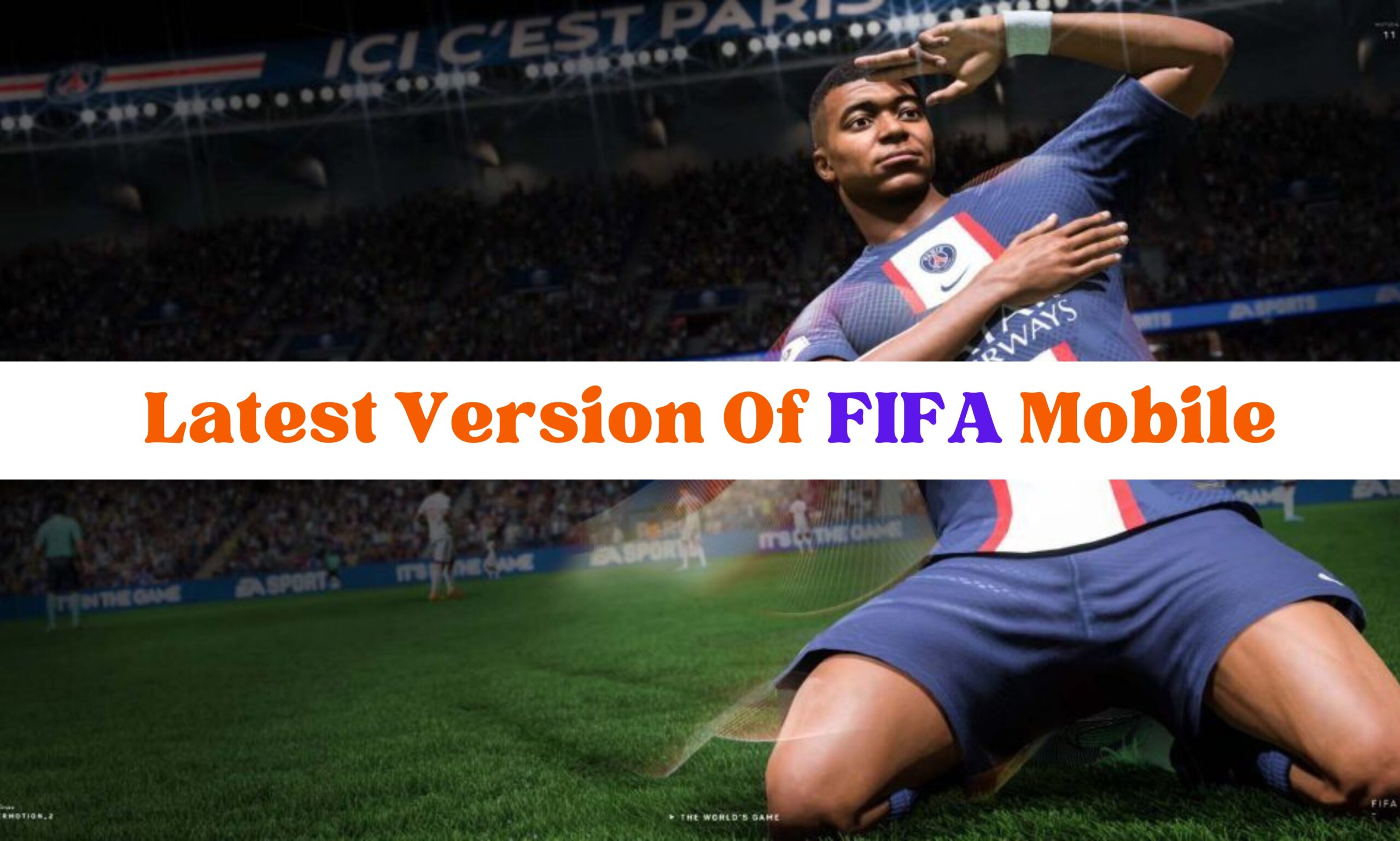 Latest version of fifa mobile