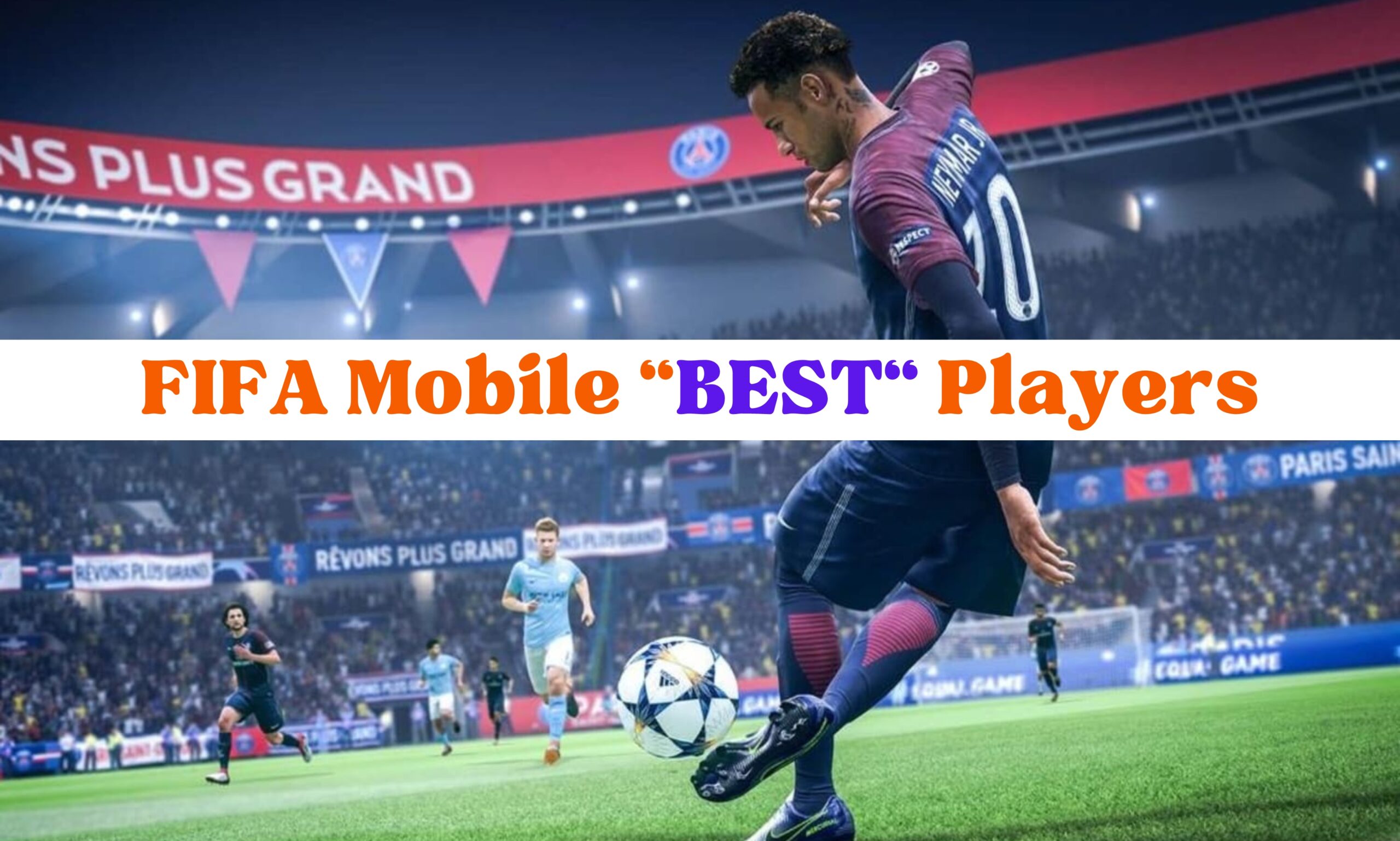 FIFA Mobile Best Players